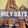 Tommy Trull - Holy Days - Single